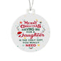 Merry Christmas Having Me For A Daughter | Acrylic Ornament