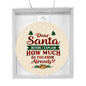 Dear Santa Before I Explain | Acrylic Ornament
