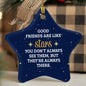 Good Friends Are Like Stars | High Gloss Star Ornament