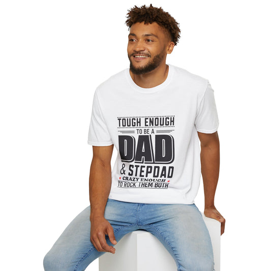 Tough Enough Dad | Unisex Softstyle T-Shirt