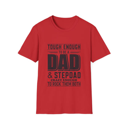 Tough Enough Dad | Unisex Softstyle T-Shirt