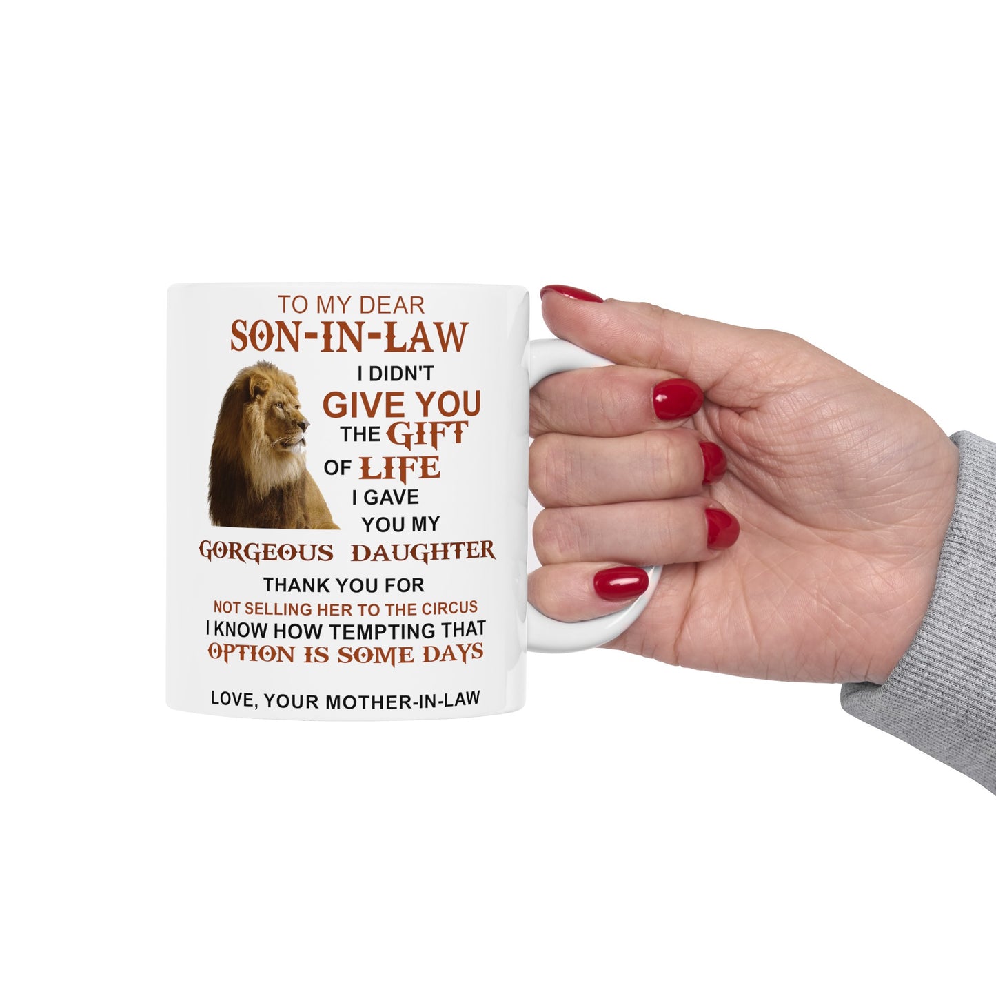 To My Dear Son In Law | Ceramic Mug, (11oz, 15oz)