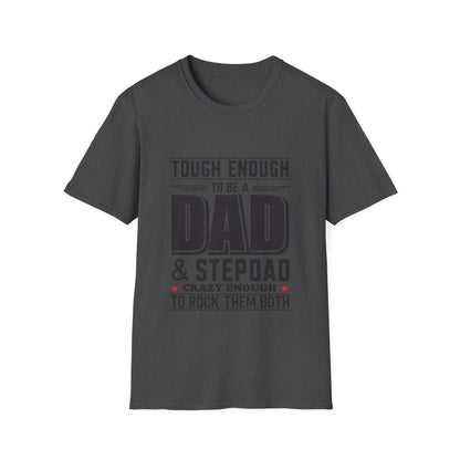 Tough Enough Dad | Unisex Softstyle T-Shirt