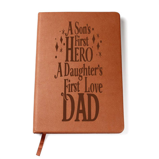 Dad | First Hero, First Love| Graphic Leather Journal