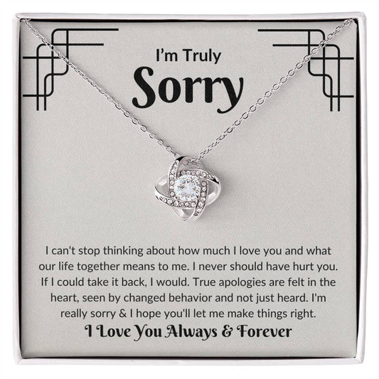 I'm Truly Sorry |  I Love You Forever And Always |  Love Knot Necklace