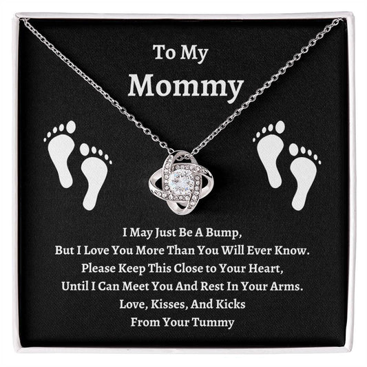 To My Mommy | I May Just Be A Bump | Love Knot Necklace