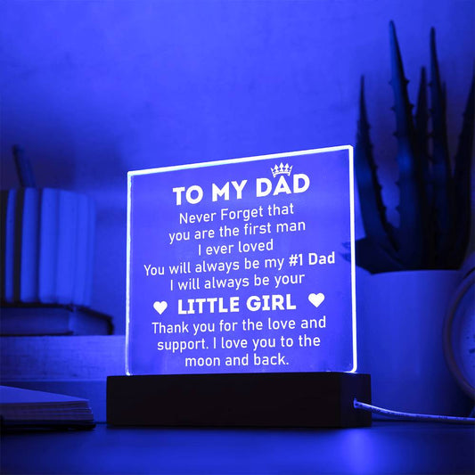 To My Dad | Will Always Be Your Little Girl | Acrylic Square Plaque