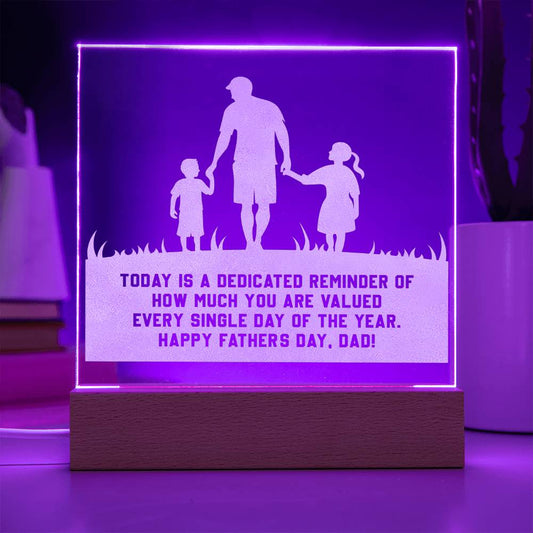DAD | You Are Valued | Engraved Acrylic Square Plaque